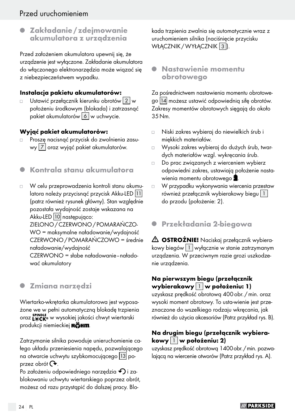 Przed uruchomieniem, Uruchomienie, Zakładanie / zdejmowanie akumulatora z urządzenia | Kontrala stanu akumulatora, Zmiana narzędzi, Nastawienie momentu obrotowego, Przekładania 2-biegowa | Parkside PABS 18-Li B2 User Manual | Page 24 / 72