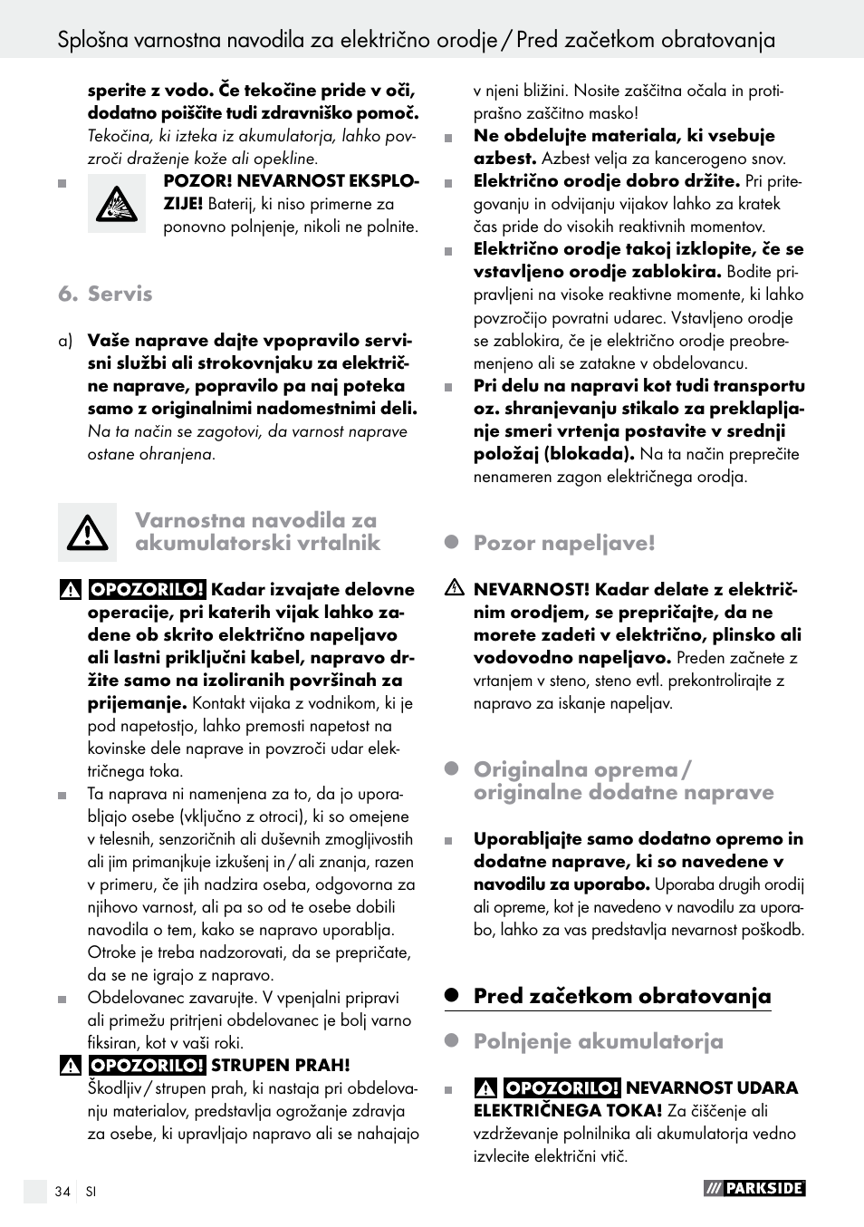 Servis, Varnostna navodila za akumulatorski vrtalnik, Pozor napeljave | Originalna oprema / originalne dodatne naprave, Pred začetkom obratovanja, Polnjenje akumulatorja | Parkside PABS 18-Li B2 User Manual | Page 34 / 72