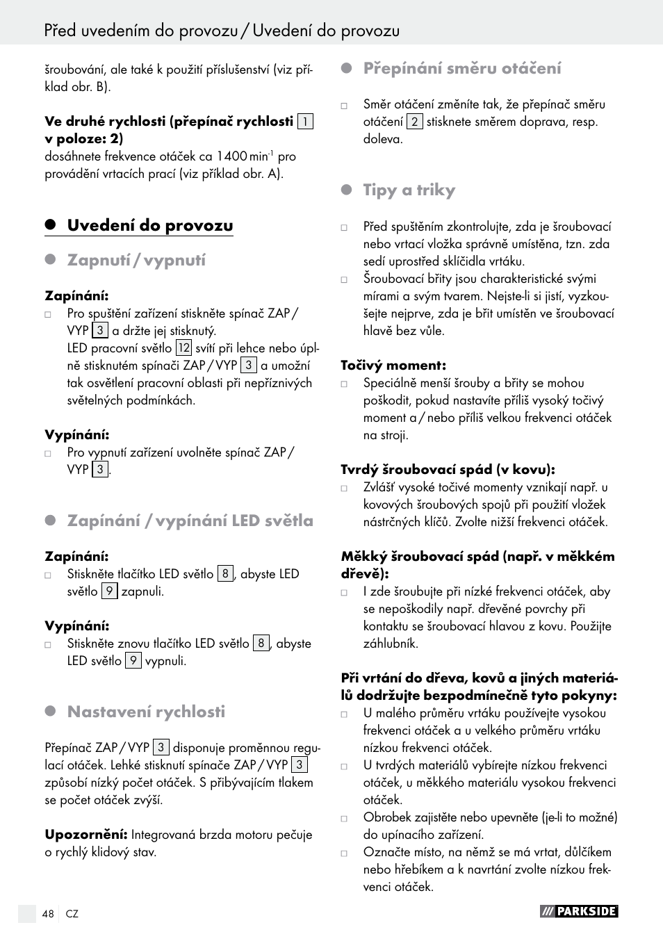 Před uvedením do provozu / uvedení do provozu, Uvedení do provozu, Zapnutí / vypnutí | Zapínání / vypínání led světla, Nastavení rychlosti, Přepínání směru otáčení, Tipy a triky | Parkside PABS 18-Li B2 User Manual | Page 48 / 72
