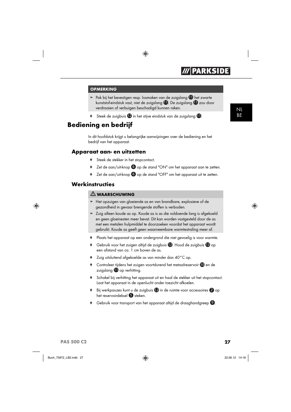 Bediening en bedrijf, Apparaat aan- en uitzetten, Werkinstructies | Parkside PAS 500 C2 User Manual | Page 30 / 70