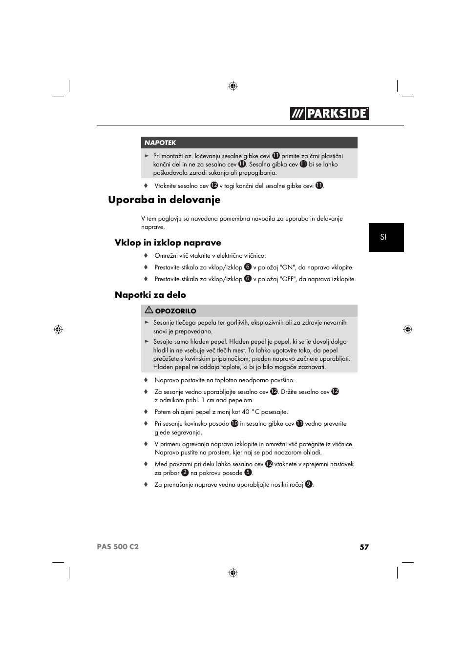 Uporaba in delovanje, Vklop in izklop naprave, Napotki za delo | Parkside PAS 500 C2 User Manual | Page 60 / 116