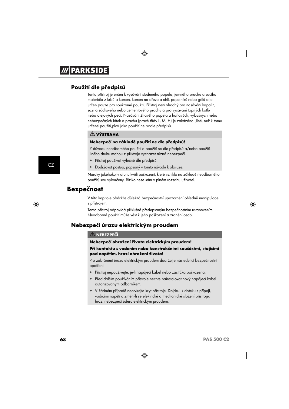 Bezpečnost, Použití dle předpisů, Nebezpečí úrazu elektrickým proudem | Parkside PAS 500 C2 User Manual | Page 71 / 116