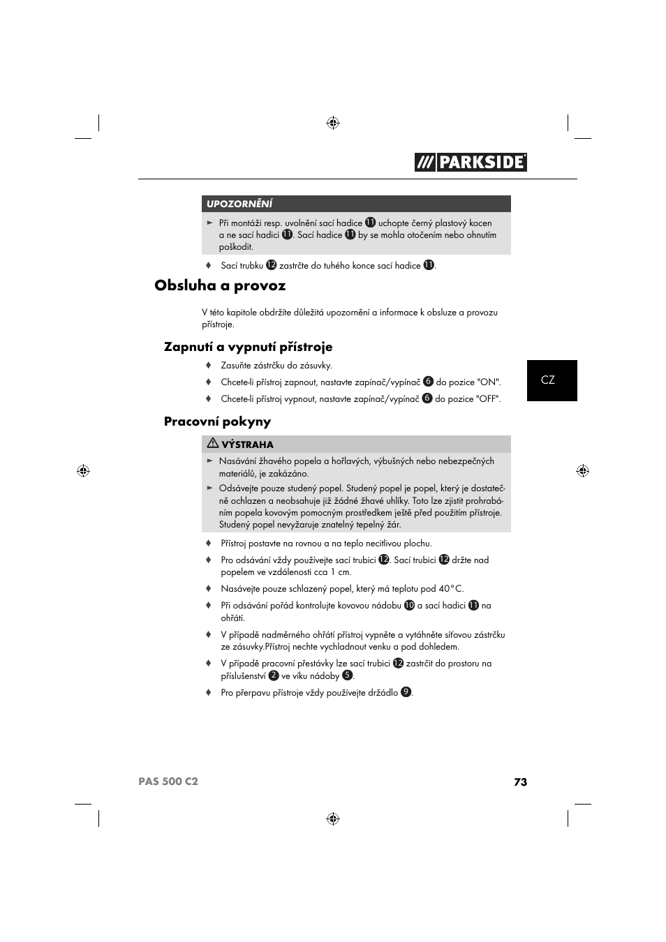 Obsluha a provoz, Zapnutí a vypnutí přístroje, Pracovní pokyny | Parkside PAS 500 C2 User Manual | Page 76 / 116