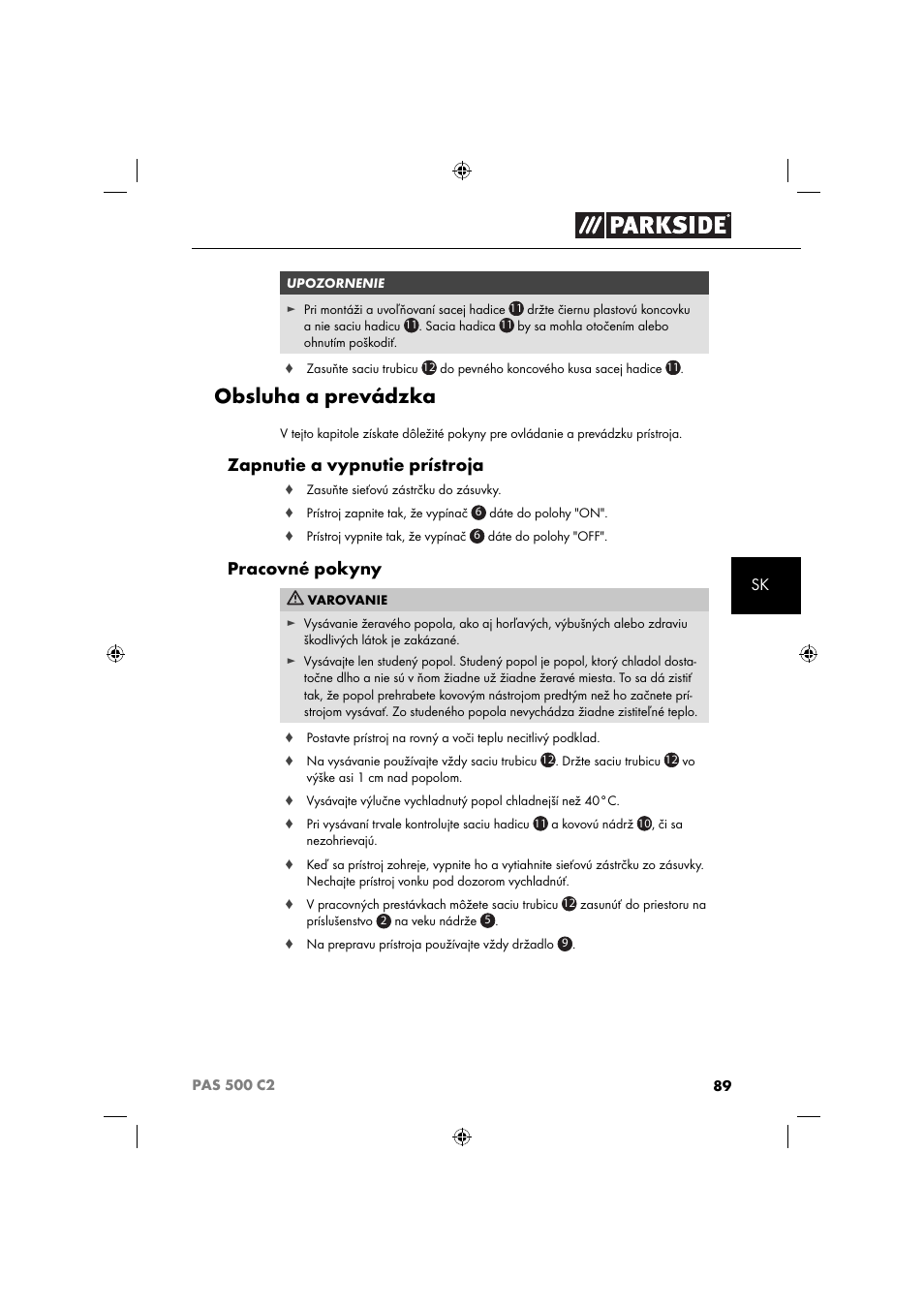 Obsluha a prevádzka, Zapnutie a vypnutie prístroja, Pracovné pokyny | Parkside PAS 500 C2 User Manual | Page 92 / 116