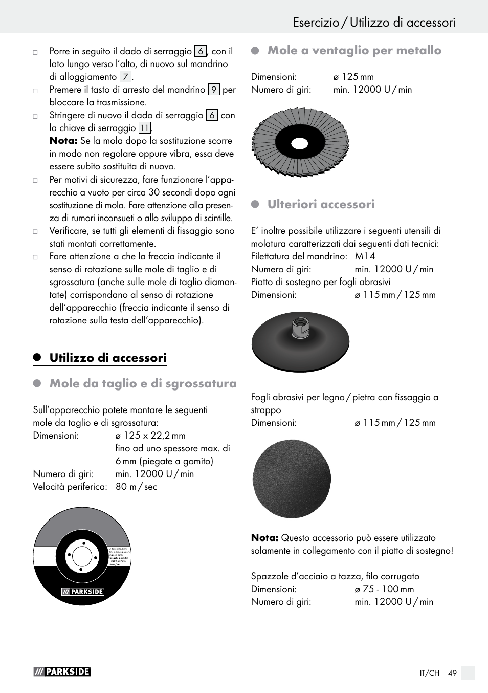 Utilizzo di accessori, Mole da taglio e di sgrossatura, Mole a ventaglio per metallo | Ulteriori accessori | Parkside PWS 125 A1 User Manual | Page 49 / 67