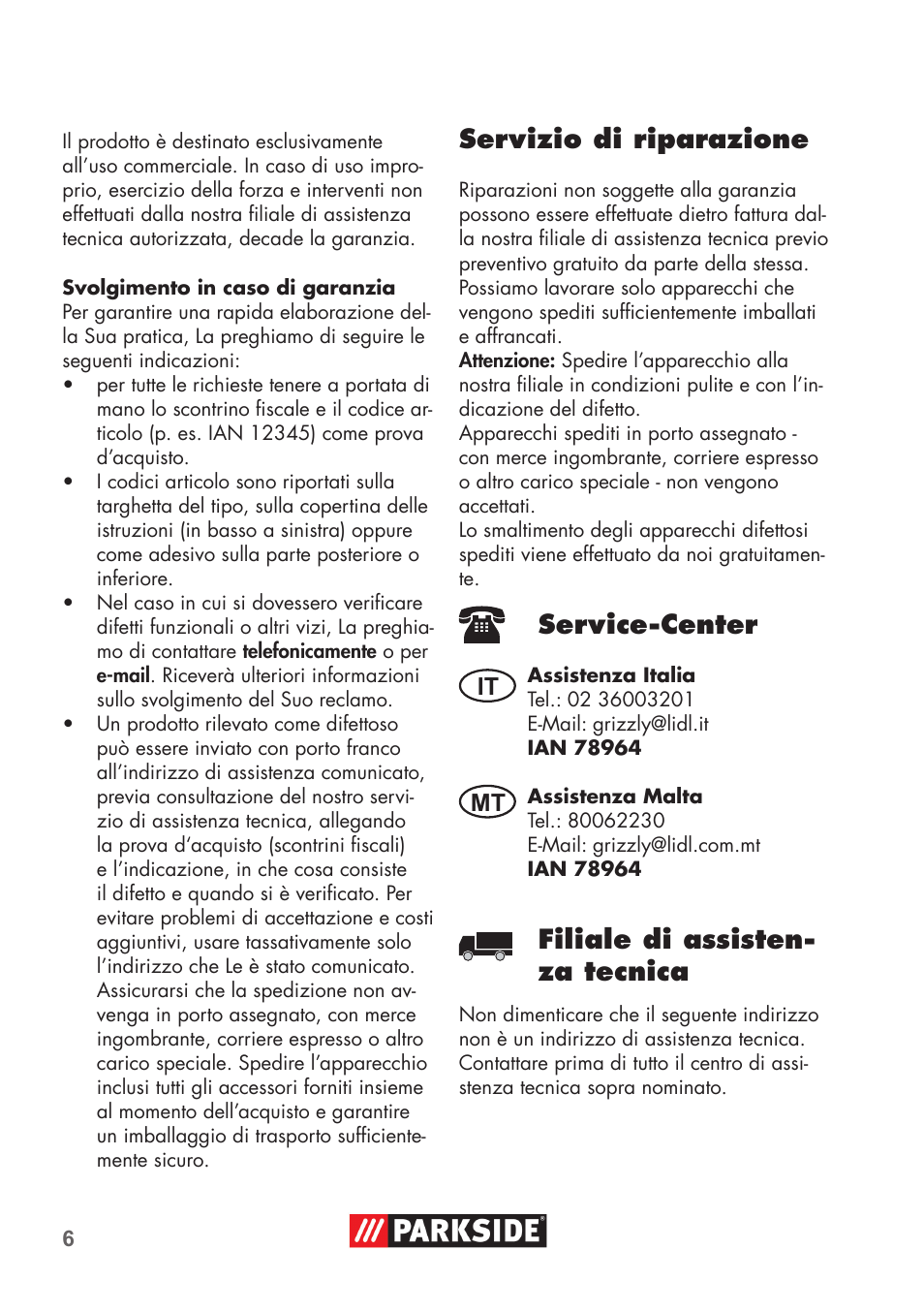 Servizio di riparazione, Service-center, Filiale di assisten- za tecnica | Parkside PRESSURE WASHER BRUSH ATTACHMENT User Manual | Page 6 / 16