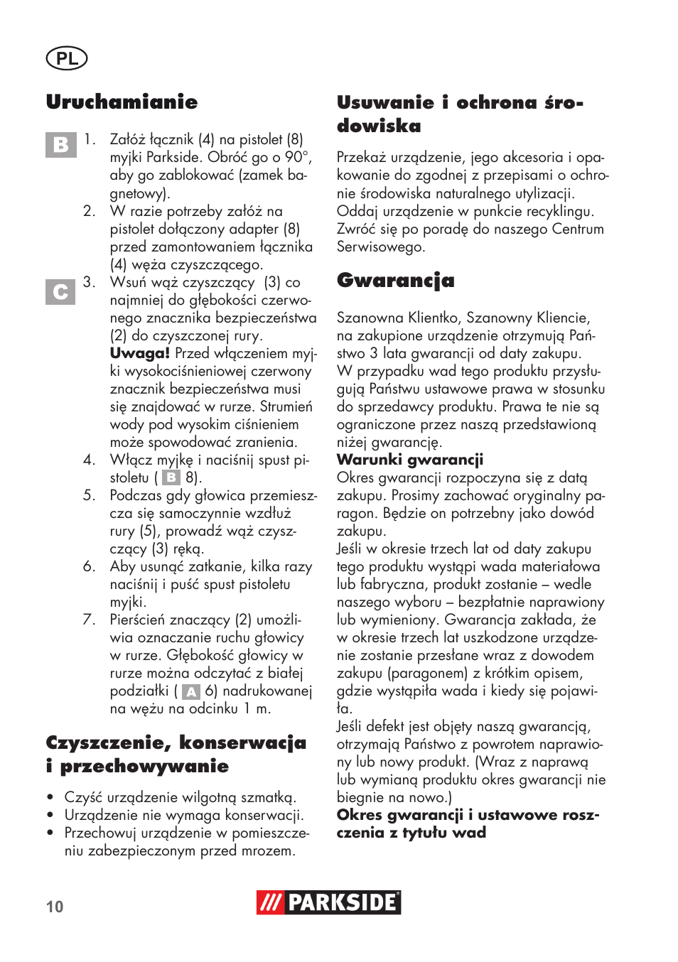 Uruchamianie, Gwarancja, Czyszczenie, konserwacja i przechowywanie | Usuwanie i ochrona śro- dowiska | Parkside Pipe Cleaning Set User Manual | Page 10 / 38