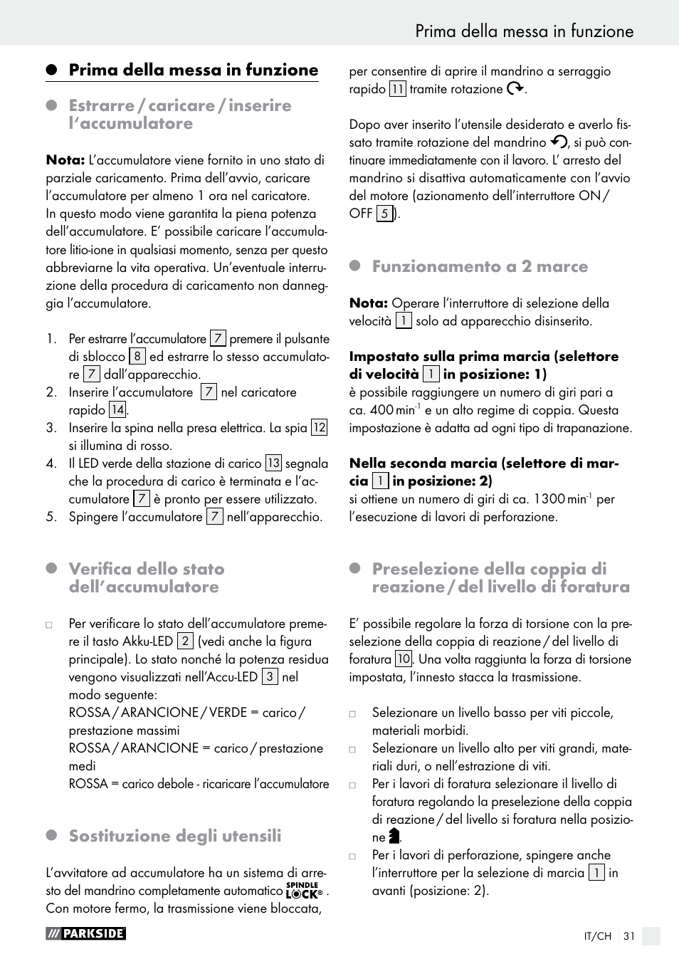 Prima della messa in funzione, Estrarre / caricare / inserire l‘accumulatore, Verifica dello stato dell’accumulatore | Sostituzione degli utensili, Funzionamento a 2 marce | Parkside PABS 12 A1 User Manual | Page 31 / 45