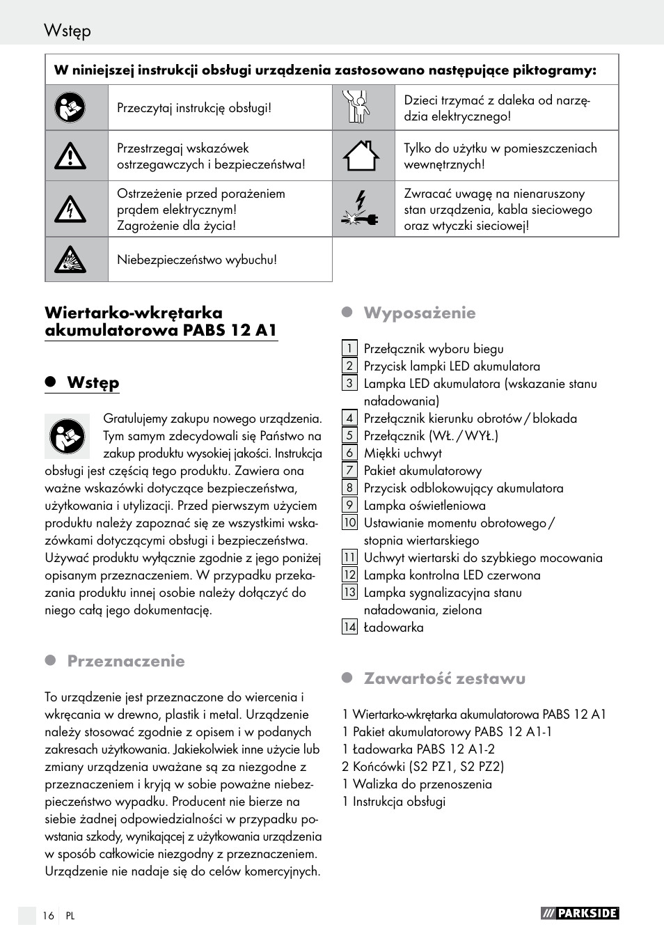 Wiertarko-wkrętarka akumulatorowa pabs 12 a1, Wstęp, Przeznaczenie | Wyposażenie, Zawartość zestawu | Parkside PABS 12 A1 User Manual | Page 16 / 77