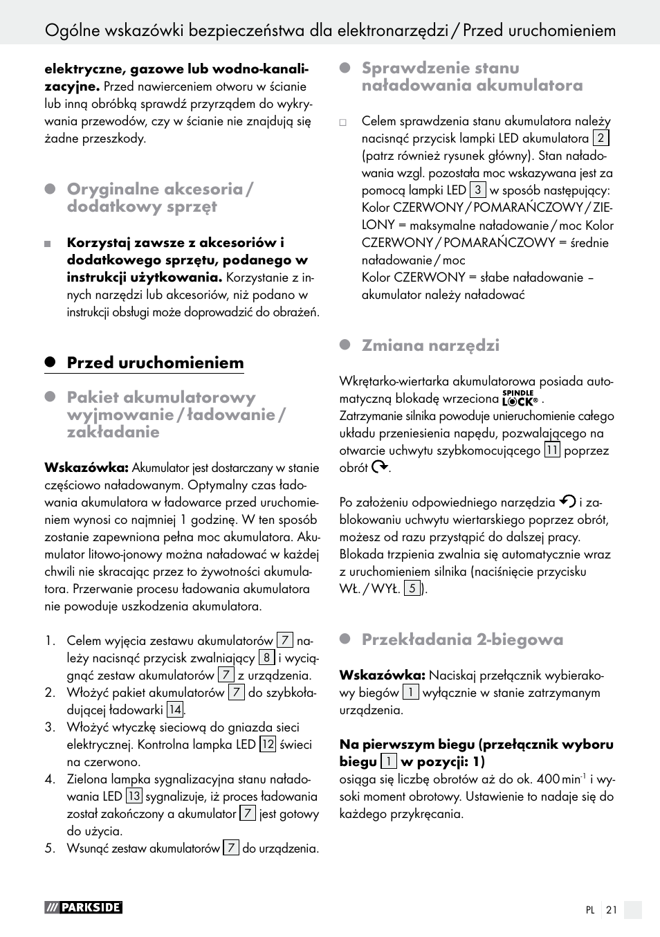 Oryginalne akcesoria / dodatkowy sprzęt, Przed uruchomieniem, Sprawdzenie stanu naładowania akumulatora | Zmiana narzędzi, Przekładania 2-biegowa | Parkside PABS 12 A1 User Manual | Page 21 / 77