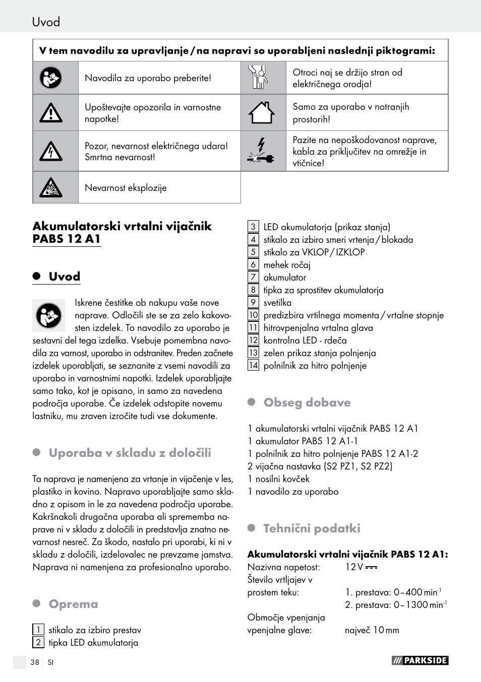 Uvod, Akumulatorski vrtalni vijačnik pabs 12 a1, Uporaba v skladu z določili | Oprema, Obseg dobave, Tehnični podatki | Parkside PABS 12 A1 User Manual | Page 38 / 77