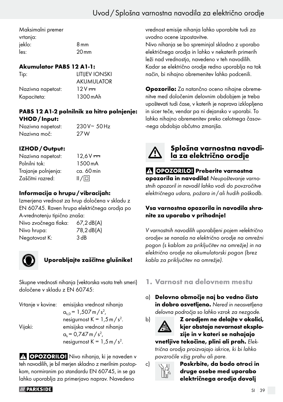 Splošna varnostna navodi- la za električno orodje, Varnost na delovnem mestu | Parkside PABS 12 A1 User Manual | Page 39 / 77