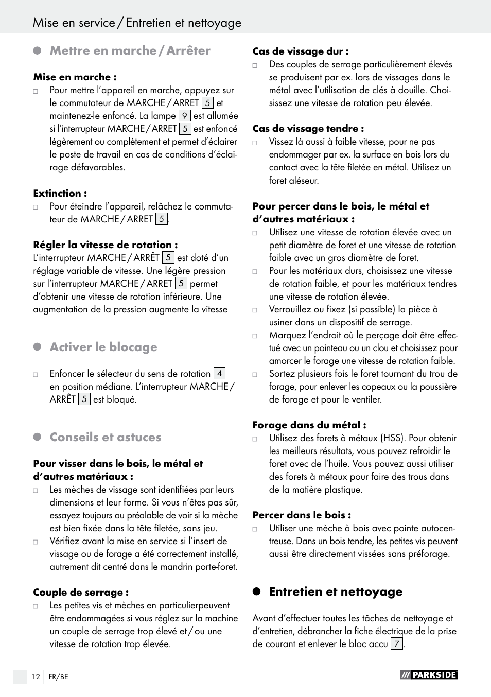 Mettre en marche / arrêter, Activer le blocage, Conseils et astuces | Entretien et nettoyage | Parkside PABS 12 A1 User Manual | Page 12 / 45