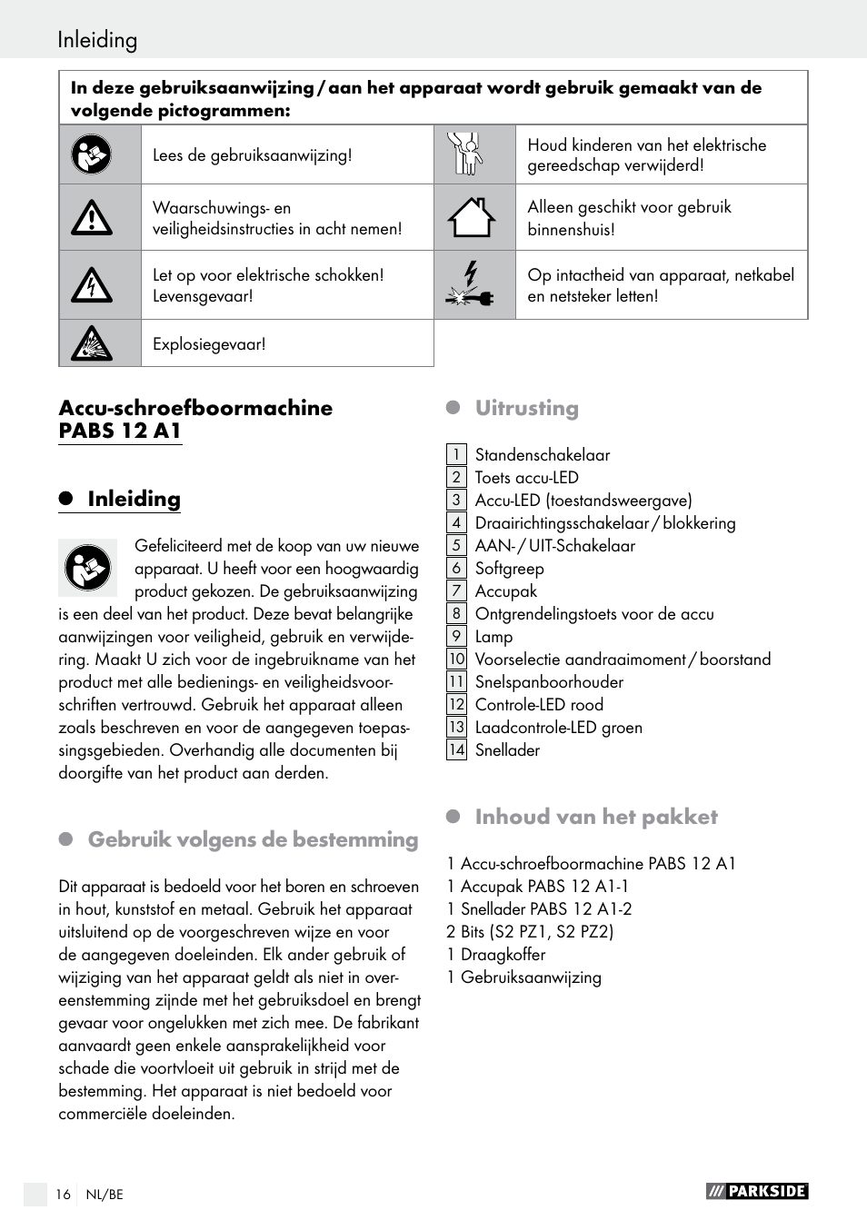 Accu-schroefboormachine pabs 12 a1, Inleiding, Gebruik volgens de bestemming | Uitrusting, Inhoud van het pakket | Parkside PABS 12 A1 User Manual | Page 16 / 45