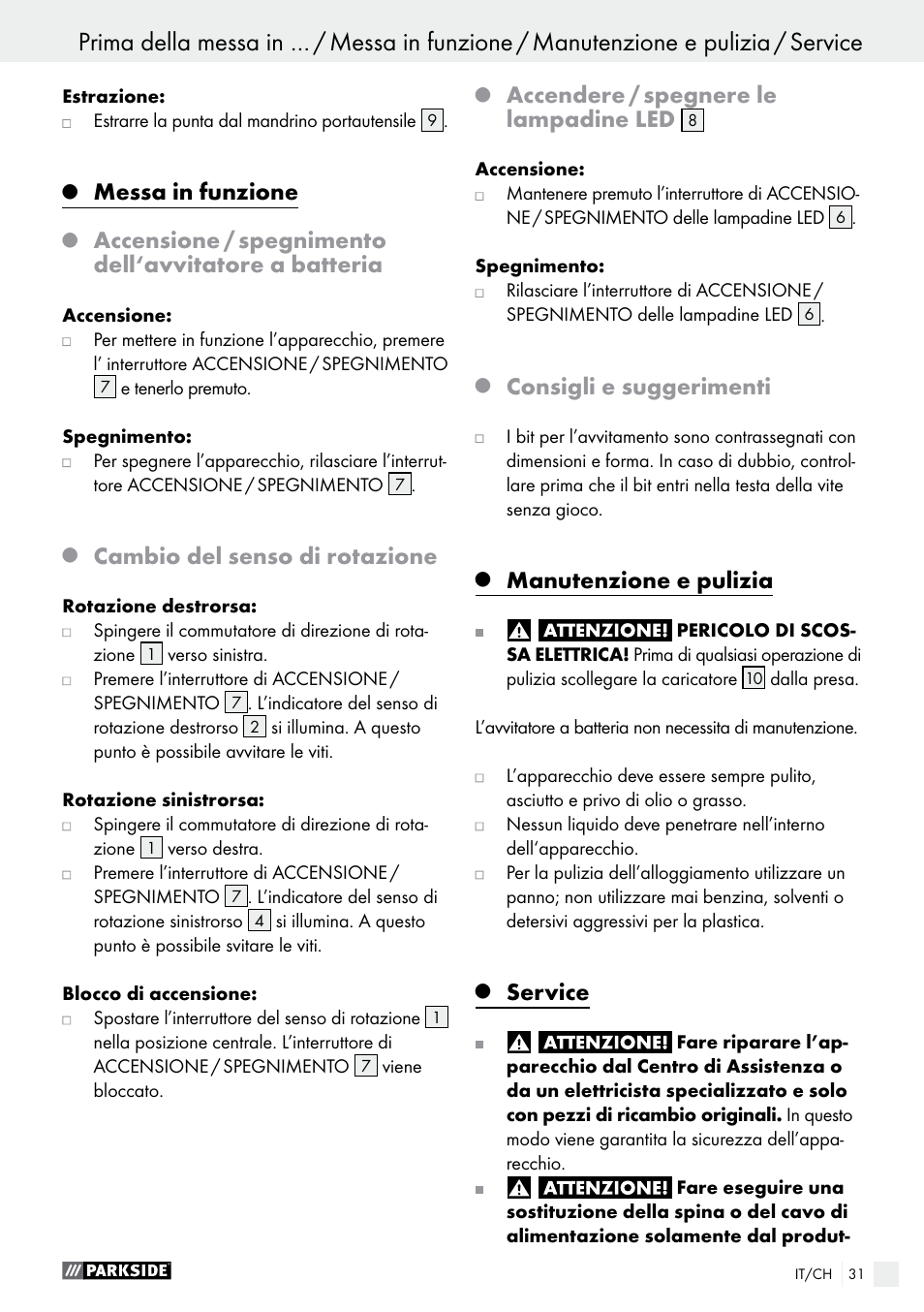 Messa in funzione, Cambio del senso di rotazione, Accendere / spegnere le lampadine led | Consigli e suggerimenti, Manutenzione e pulizia, Service | Parkside PAS 3.6 A1 User Manual | Page 31 / 43