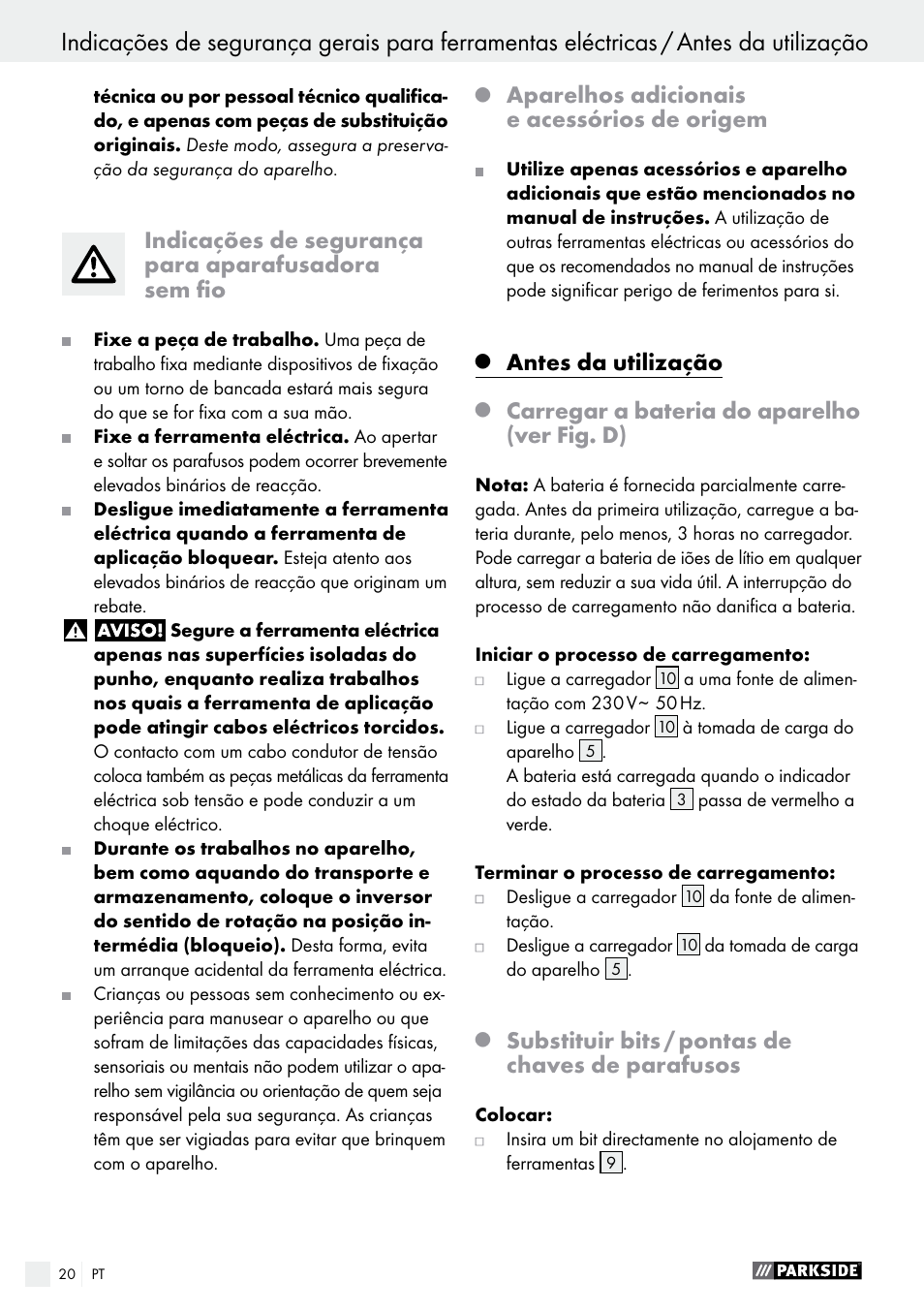 Indicações de segurança para aparafusadora sem fio, Aparelhos adicionais e acessórios de origem, Antes da utilização | Carregar a bateria do aparelho (ver fig. d), Substituir bits / pontas de chaves de parafusos | Parkside PAS 3.6 A1 User Manual | Page 20 / 42