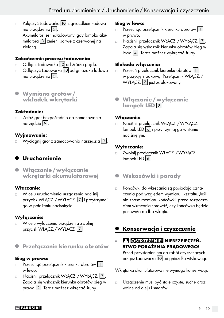 Wymiana grotów / wkładek wkrętarki, Uruchomienie, Włączanie / wyłączanie wkrętarki akumulatorowej | Przełączanie kierunku obrotów, Włączanie / wyłączanie lampek led, Wskazówki i porady, Konserwacja i czyszczenie | Parkside PAS 3.6 A1 User Manual | Page 19 / 58