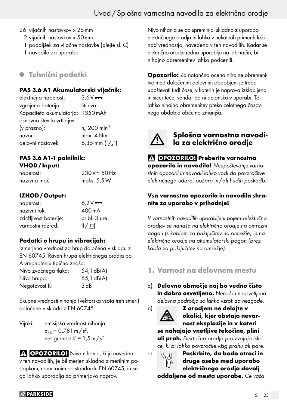 Tehnični podatki, Splošna varnostna navodi- la za električno orodje, Varnost na delovnem mestu | Parkside PAS 3.6 A1 User Manual | Page 25 / 58
