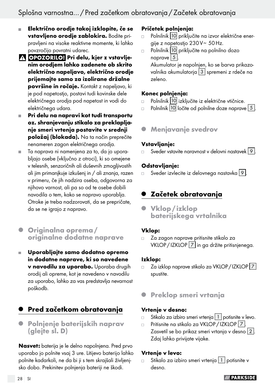 Originalna oprema / originalne dodatne naprave, Pred začetkom obratovanja, Polnjenje baterijskih naprav (glejte sl. d) | Menjavanje svedrov, Začetek obratovanja, Vklop / izklop baterijskega vrtalnika, Preklop smeri vrtanja | Parkside PAS 3.6 A1 User Manual | Page 28 / 58
