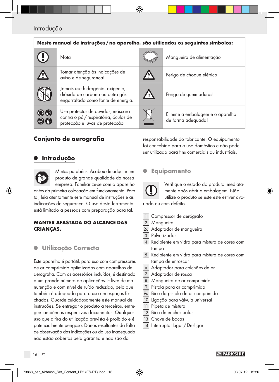 Conjunto de aerografia introdução, Utilização correcta, Equipamento | Parkside PABK 60 A1 User Manual | Page 16 / 45