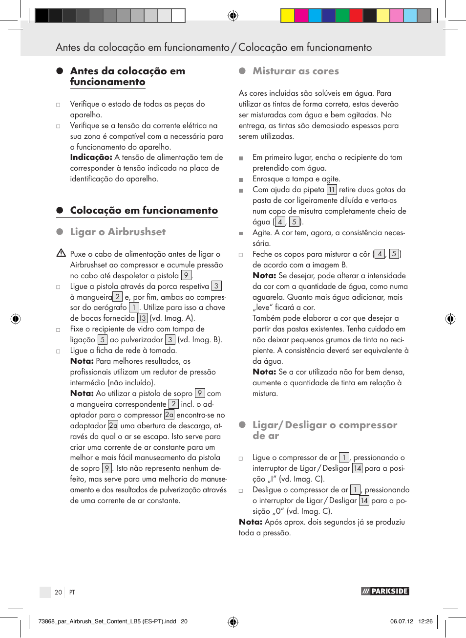 Antes da colocação em funcionamento, Colocação em funcionamento ligar o airbrushset, Misturar as cores | Ligar/ desligar o compressor de ar | Parkside PABK 60 A1 User Manual | Page 20 / 45