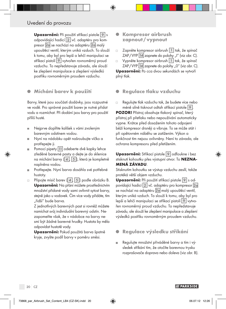 Míchání barev k použití, Kompresor airbrush zapnout / vypnout, Regulace tlaku vzduchu | Regulace výsledku stříkání | Parkside PABK 60 A1 User Manual | Page 20 / 45