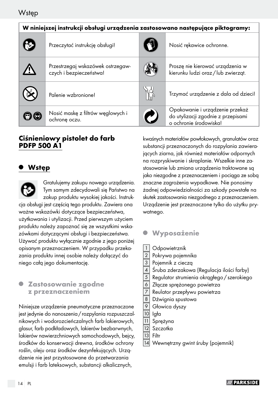 Wstęp / wskazówki bezpieczeństwa wstęp, Ciśnieniowy pistolet do farb pdfp 500 a1, Wstęp | Zastosowanie zgodne z przeznaczeniem, Wyposażenie | Parkside PDFP 500 A1 User Manual | Page 14 / 61