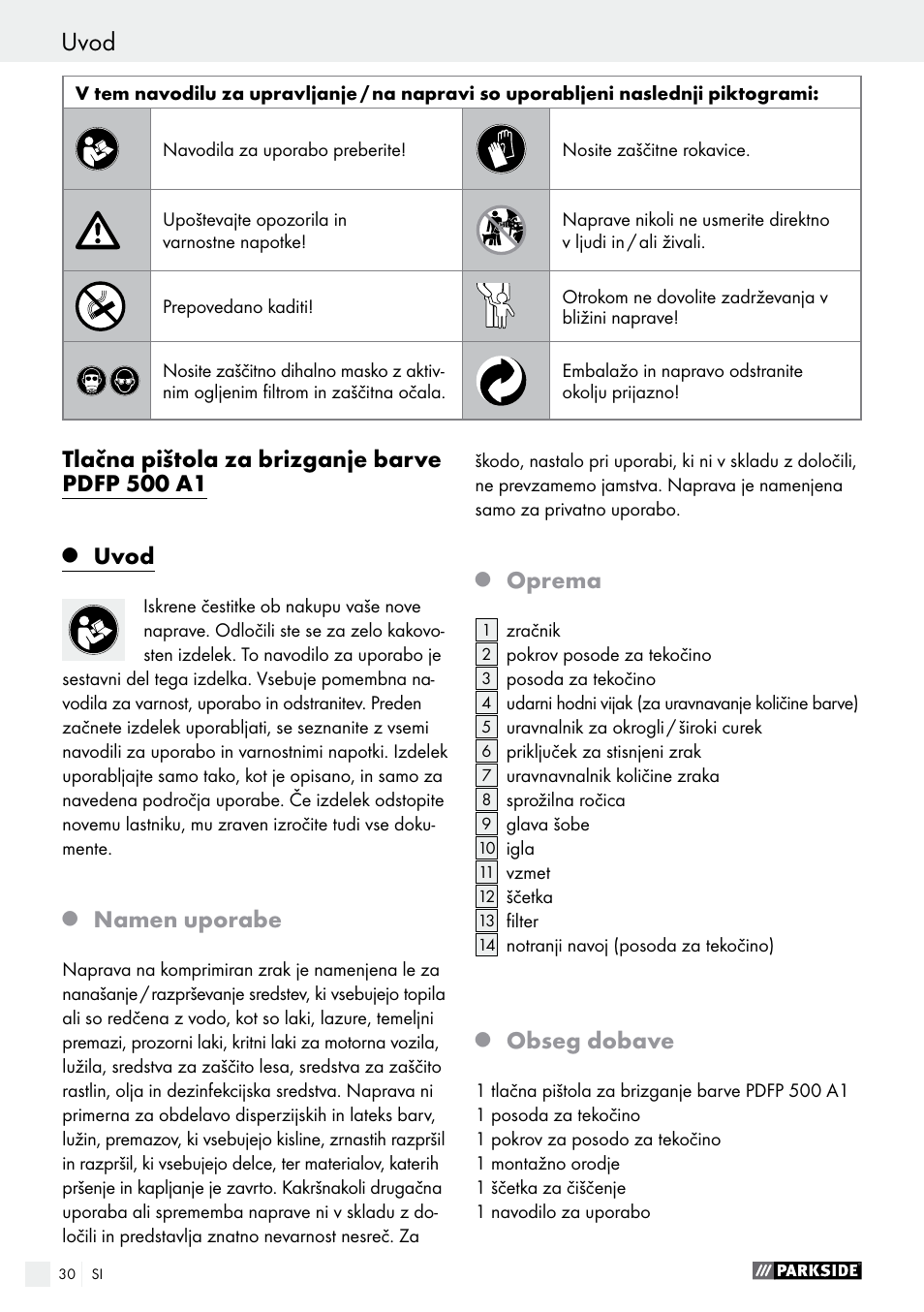Uvod / varnostna opozorila uvod, Tlačna pištola za brizganje barve pdfp 500 a1, Uvod | Namen uporabe, Oprema, Obseg dobave | Parkside PDFP 500 A1 User Manual | Page 30 / 61