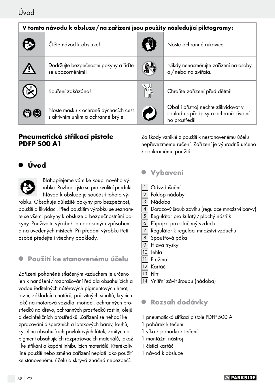 Úvod / bezpečnostní pokyny úvod, Pneumatická stříkací pistole pdfp 500 a1, Úvod | Použití ke stanovenému účelu, Vybavení, Rozsah dodávky | Parkside PDFP 500 A1 User Manual | Page 38 / 61