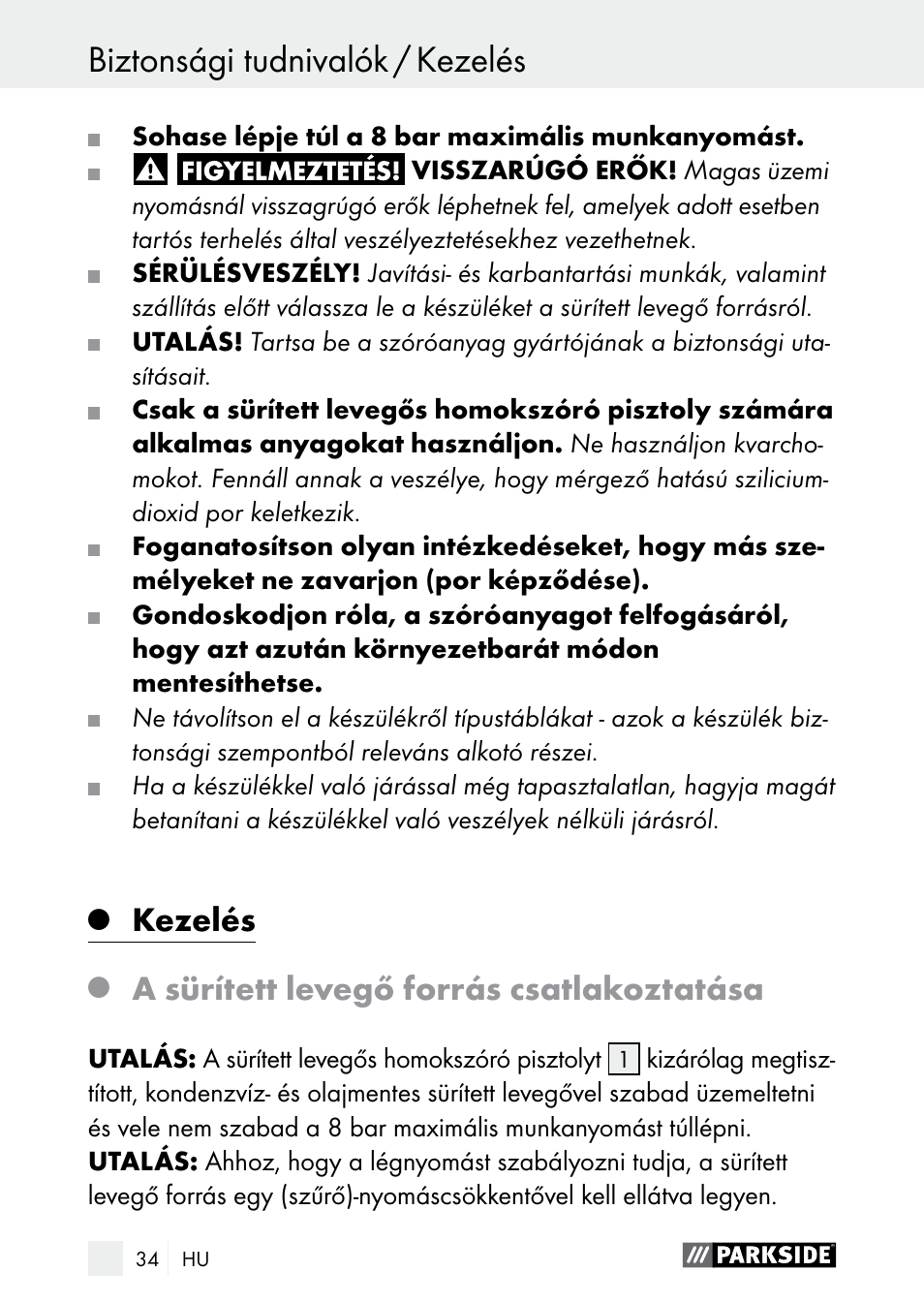 Kezelés biztonsági tudnivalók / kezelés, Kezelés, A sürített levegő forrás csatlakoztatása | Parkside PDSP 1000 A1 User Manual | Page 34 / 89