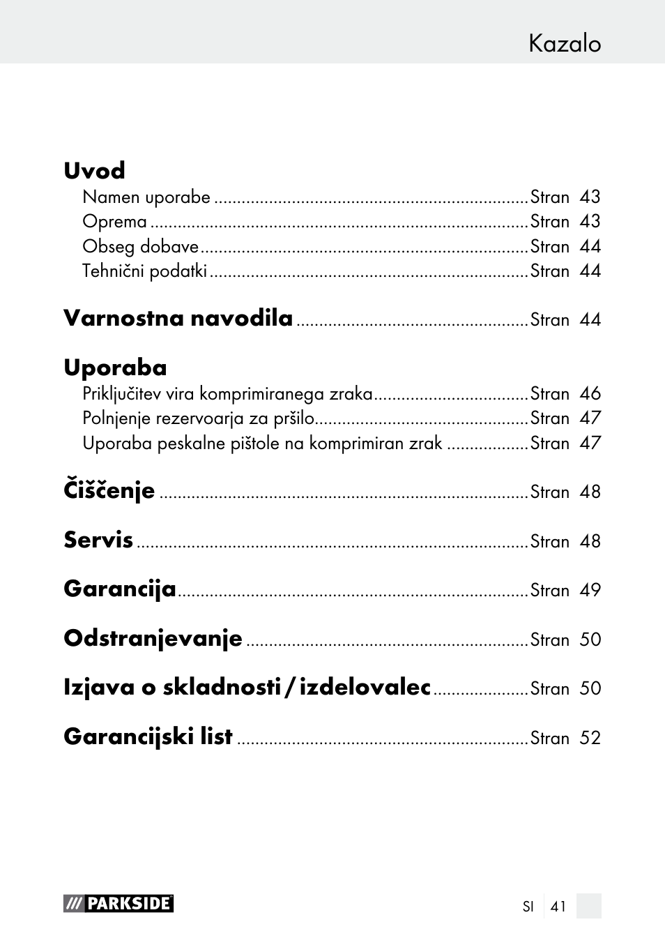 Kazalo, Uvod, Varnostna navodila | Uporaba, Čiščenje, Servis, Garancija, Odstranjevanje, Izjava o skladnosti / izdelovalec, Garancijski list | Parkside PDSP 1000 A1 User Manual | Page 41 / 89