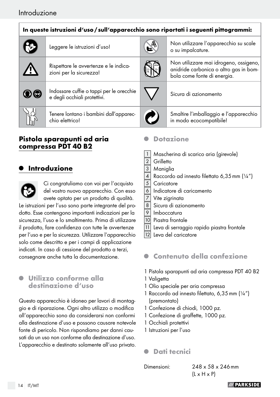 Utilizzo conforme alla destinazione d‘uso, Dotazione, Contenuto della confezione | Dati tecnici | Parkside PDT 40 B2 User Manual | Page 14 / 45