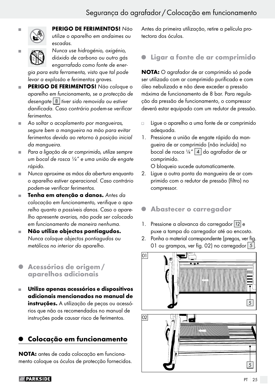 Acessórios de origem / aparelhos adicionais, Colocação em funcionamento, Ligar a fonte de ar comprimido | Abastecer o carregador | Parkside PDT 40 B2 User Manual | Page 25 / 45