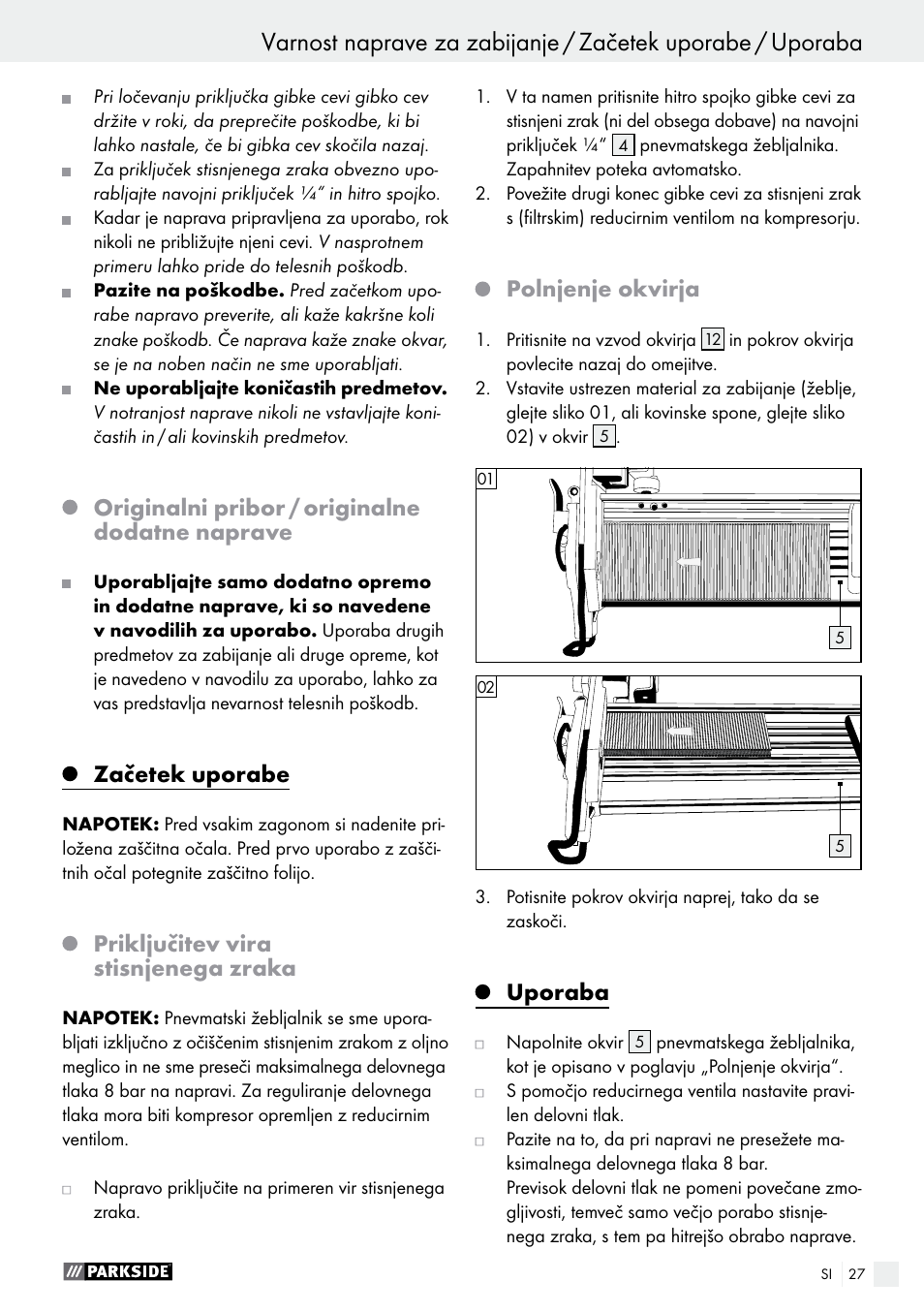 Originalni pribor / originalne dodatne naprave, Začetek uporabe, Priključitev vira stisnjenega zraka | Polnjenje okvirja, Uporaba | Parkside PDT 40 B2 User Manual | Page 27 / 57