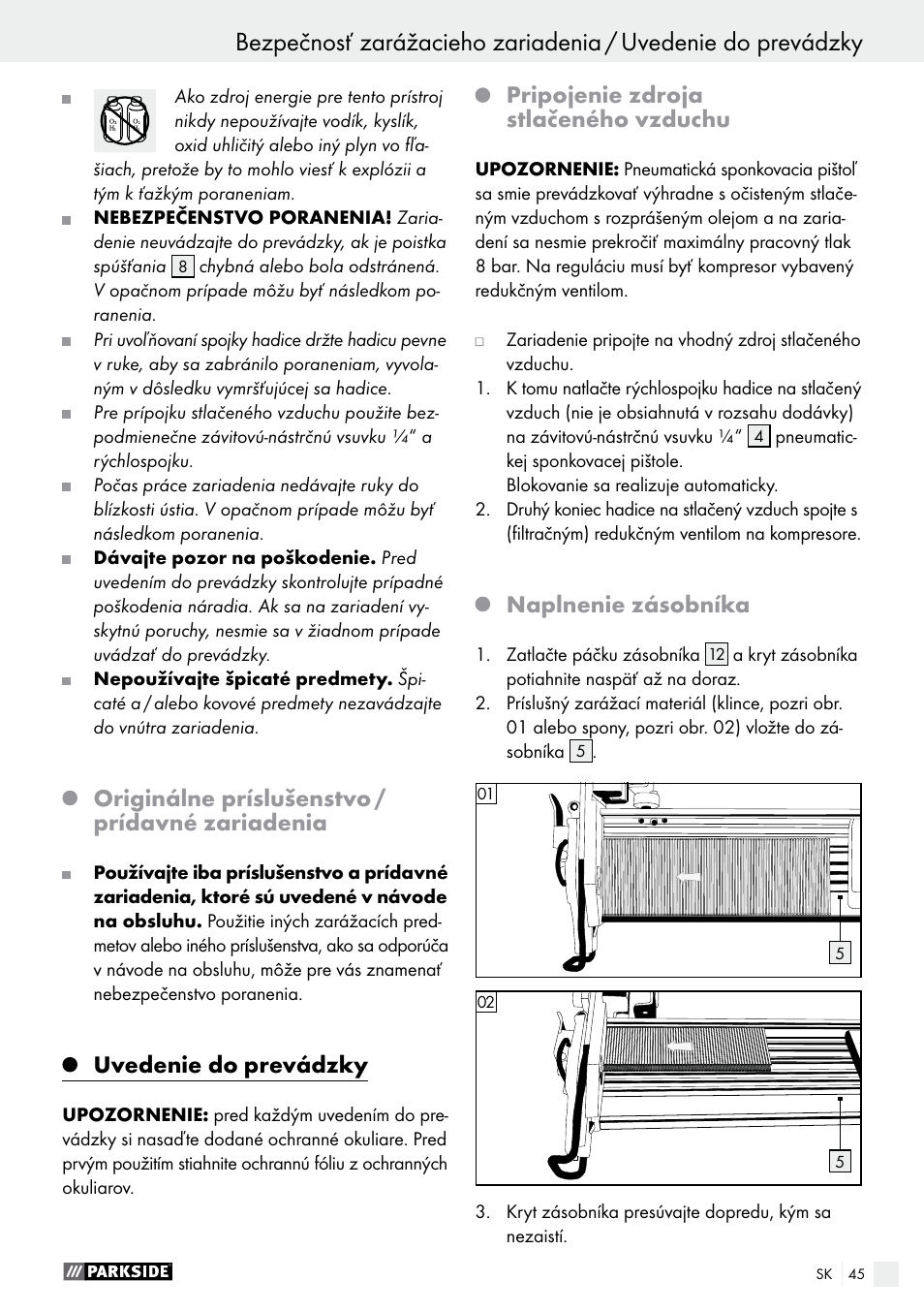 Originálne príslušenstvo / prídavné zariadenia, Uvedenie do prevádzky, Pripojenie zdroja stlačeného vzduchu | Naplnenie zásobníka | Parkside PDT 40 B2 User Manual | Page 45 / 57