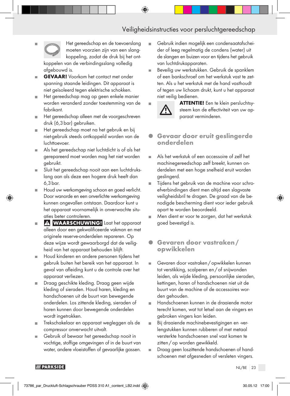 Veiligheidsinstructies voor persluchtgereedschap, Gevaar door eruit geslingerde onderdelen, Gevaren door vastraken / opwikkelen | Parkside PDSS 310 A1 User Manual | Page 23 / 59