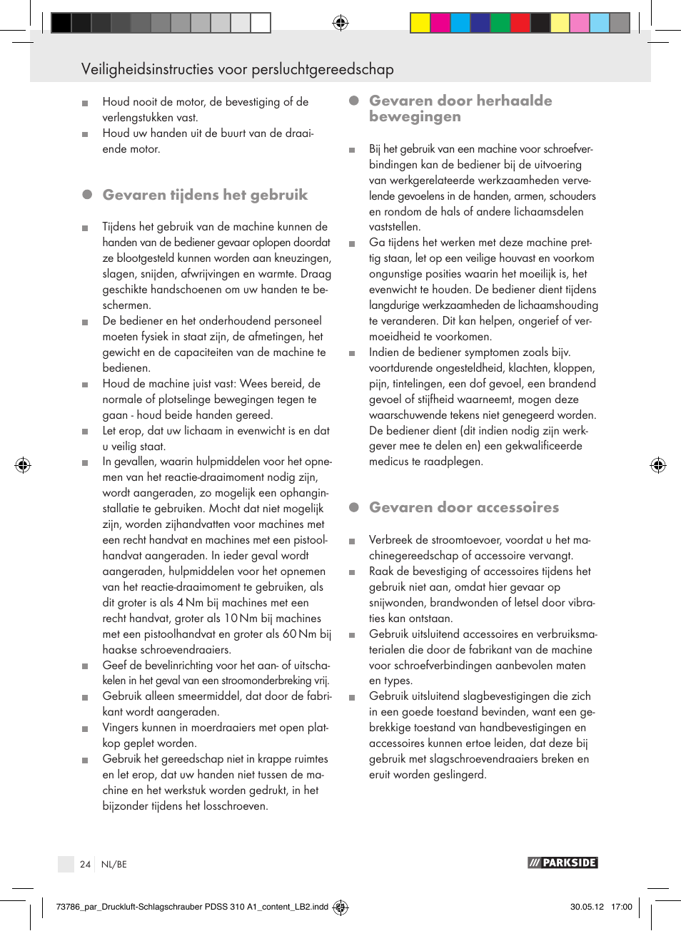 Veiligheidsinstructies voor persluchtgereedschap, Gevaren tijdens het gebruik, Gevaren door herhaalde bewegingen | Gevaren door accessoires | Parkside PDSS 310 A1 User Manual | Page 24 / 59