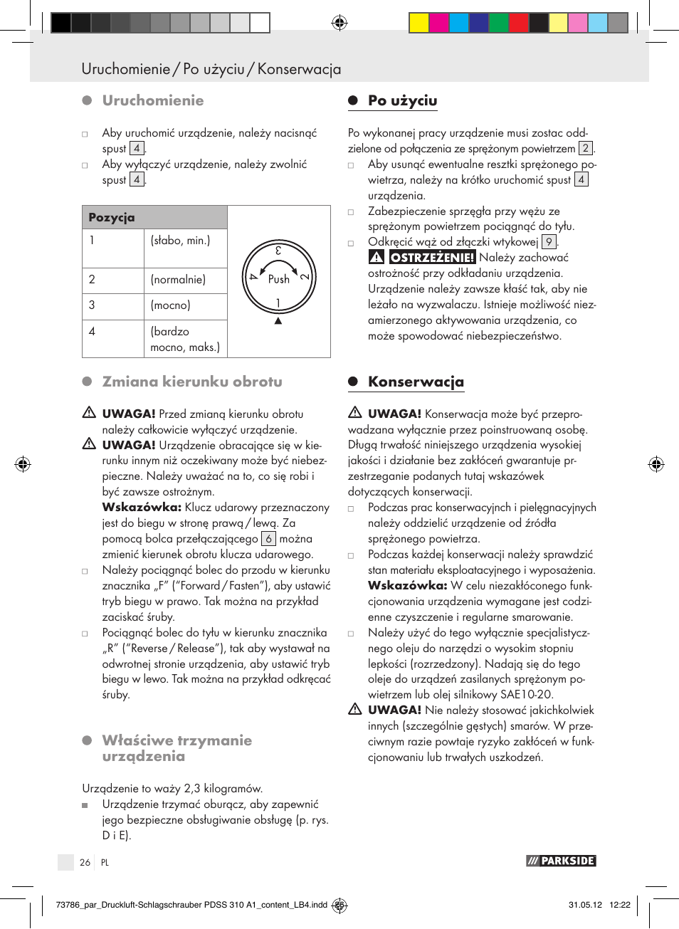 Uruchomienie, Zmiana kierunku obrotu, Właściwe trzymanie urządzenia | Po użyciu, Konserwacja | Parkside PDSS 310 A1 User Manual | Page 26 / 98