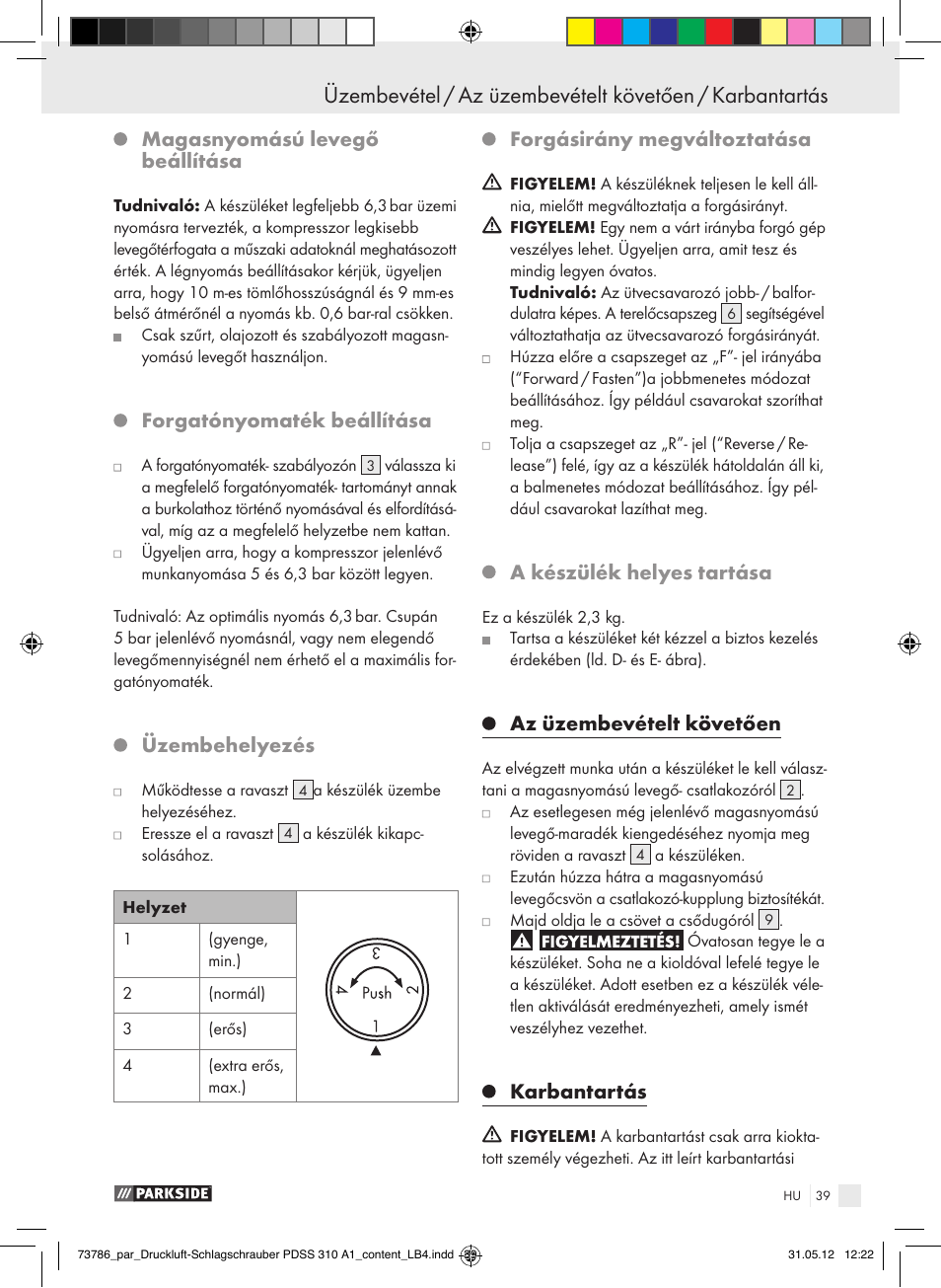 Magasnyomású levegő beállítása, Forgatónyomaték beállítása, Üzembehelyezés | Forgásirány megváltoztatása, A készülék helyes tartása, Az üzembevételt követően, Karbantartás | Parkside PDSS 310 A1 User Manual | Page 39 / 98