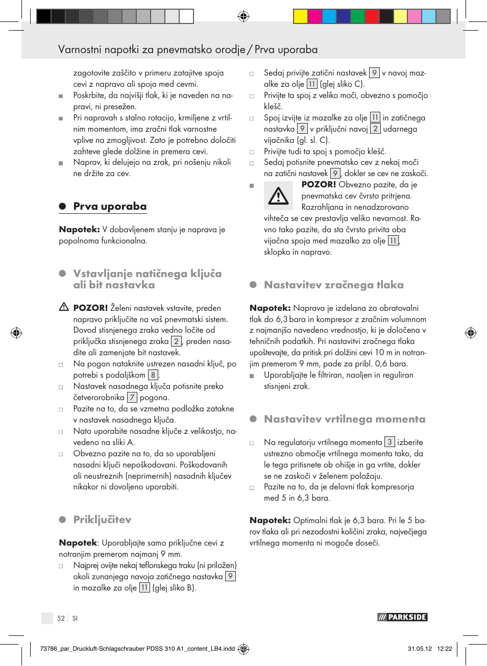 Prva uporaba, Vstavljanje natičnega ključa ali bit nastavka, Priključitev | Nastavitev zračnega tlaka, Nastavitev vrtilnega momenta | Parkside PDSS 310 A1 User Manual | Page 52 / 98