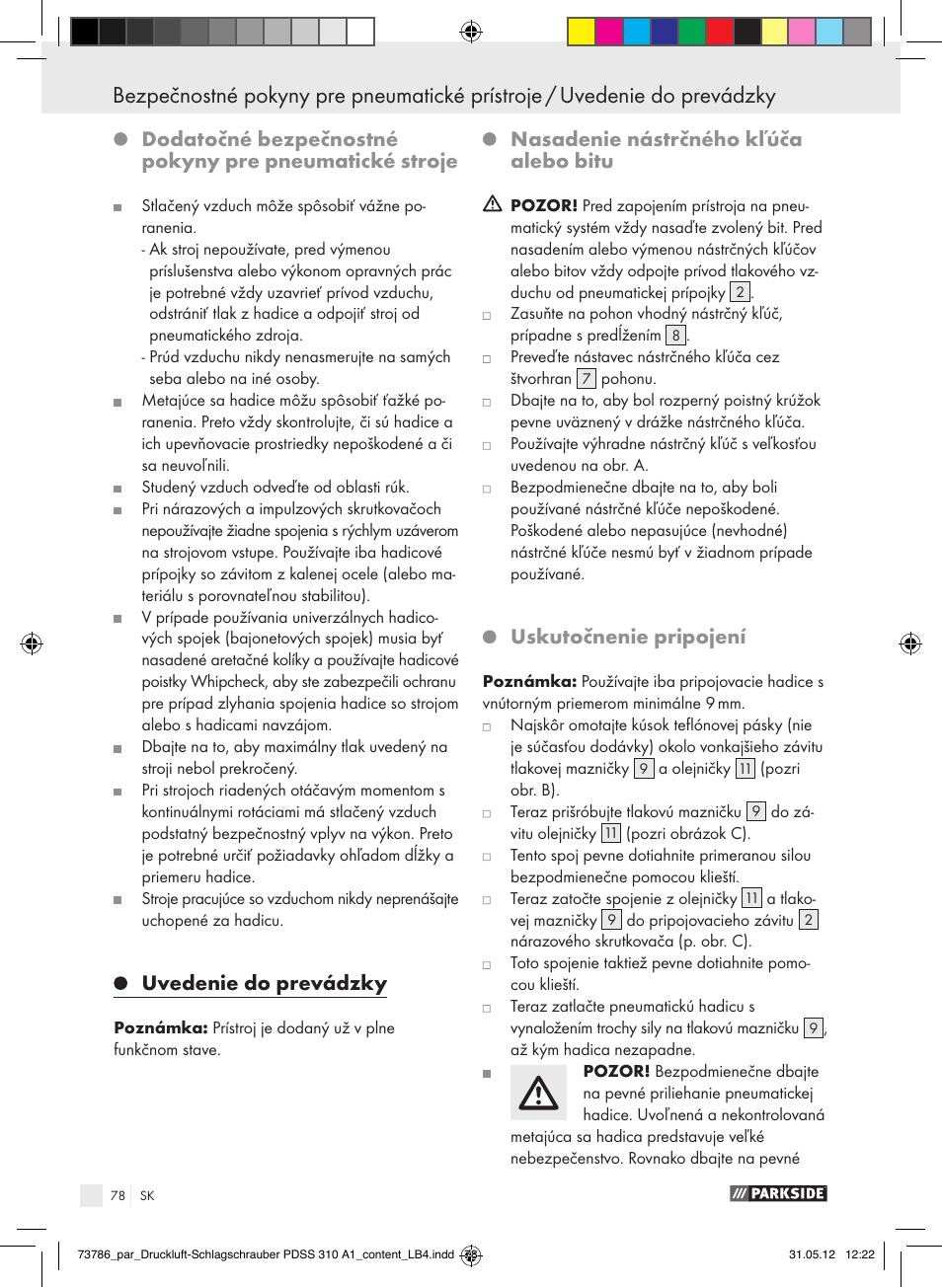 Uvedenie do prevádzky / po uvedení do prevádzky, Uvedenie do prevádzky, Nasadenie nástrčného kľúča alebo bitu | Uskutočnenie pripojení | Parkside PDSS 310 A1 User Manual | Page 78 / 98