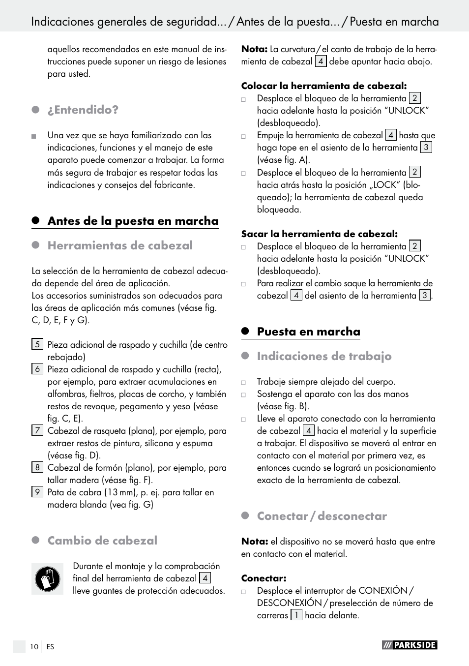 Entendido, Antes de la puesta en marcha, Herramientas de cabezal | Cambio de cabezal, Puesta en marcha, Indicaciones de trabajo, Conectar / desconectar | Parkside PES 200 B1 User Manual | Page 10 / 40