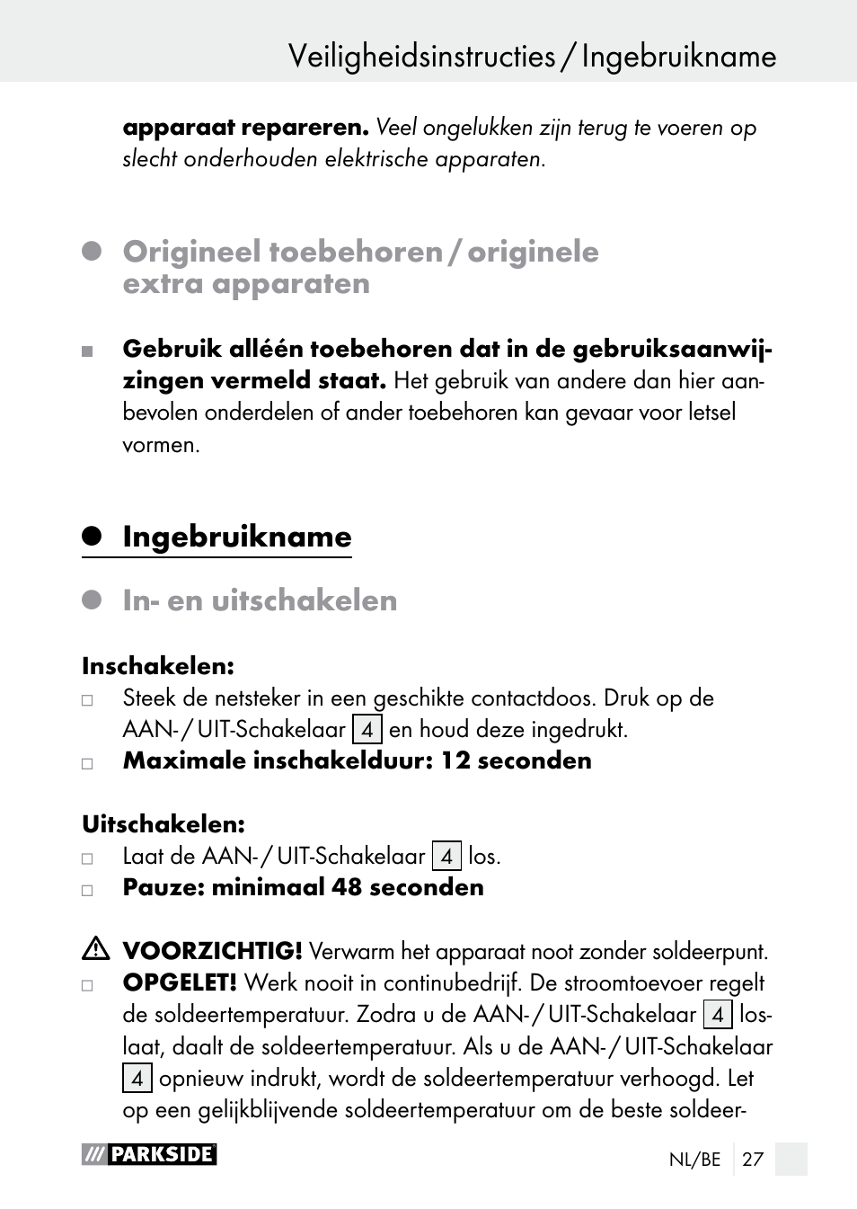 Origineel toebehoren / originele extra apparaten, Ingebruikname, In- en uitschakelen | Parkside PLP 100 A1 User Manual | Page 27 / 60