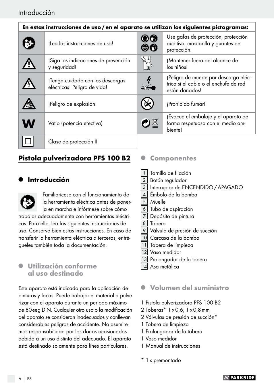 Q introducción, Q utilización conforme al uso destinado, Q componentes | Q volumen del suministro, Introducción, Pistola pulverizadora pfs 100 b2, Utilización conforme al uso destinado, Componentes, Volumen del suministro | Parkside PFS 100 B2 User Manual | Page 6 / 54