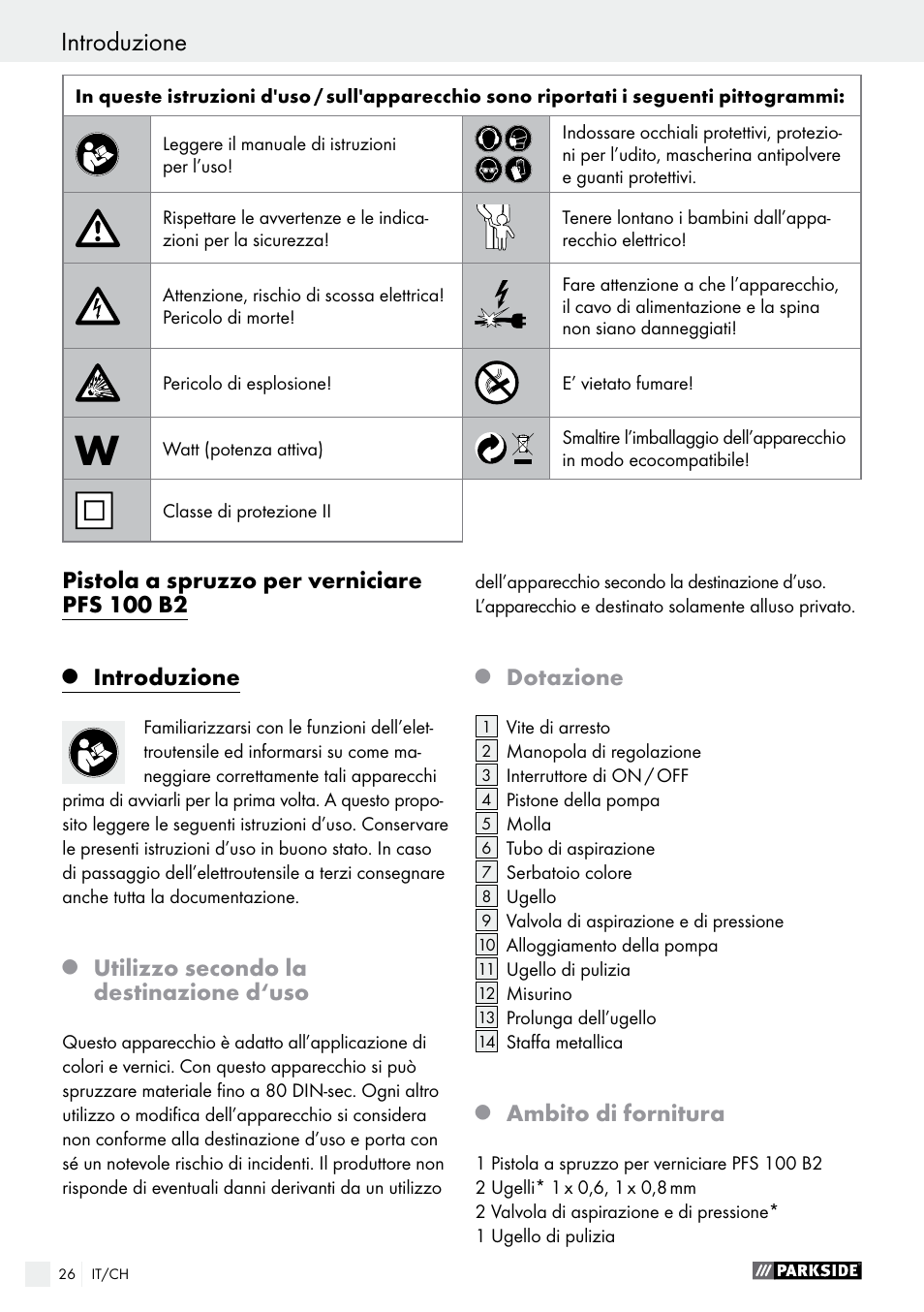 Q ambito di fornitura, Pistola a spruzzo per verniciare pfs 100 b2, Introduzione | Utilizzo secondo la destinazione d‘uso, Dotazione, Ambito di fornitura | Parkside PFS 100 B2 User Manual | Page 26 / 44