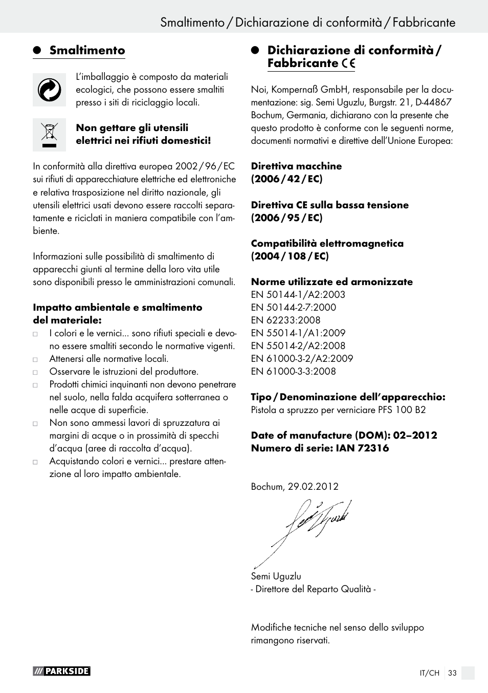 Q smaltimento, Q dichiarazione di conformità / fabbricante, Smaltimento | Dichiarazione di conformità / fabbricante | Parkside PFS 100 B2 User Manual | Page 33 / 44