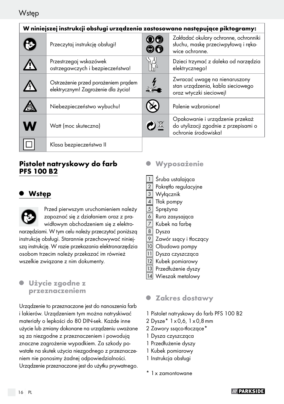 Q wstęp, Q użycie zgodne z przeznaczeniem, Q wyposażenie | Q zakres dostawy, Wstęp, Pistolet natryskowy do farb pfs 100 b2, Użycie zgodne z przeznaczeniem, Wyposażenie, Zakres dostawy | Parkside PFS 100 B2 User Manual | Page 16 / 72
