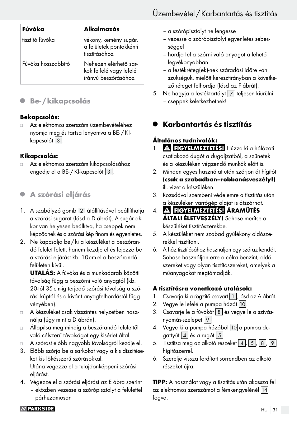 Q be- / kikapcsolás, Q a szórási eljárás, Q karbantartás és tisztítás | Karbantartás és tisztítás, Oldal 31, Be- / kikapcsolás, A szórási eljárás | Parkside PFS 100 B2 User Manual | Page 31 / 72