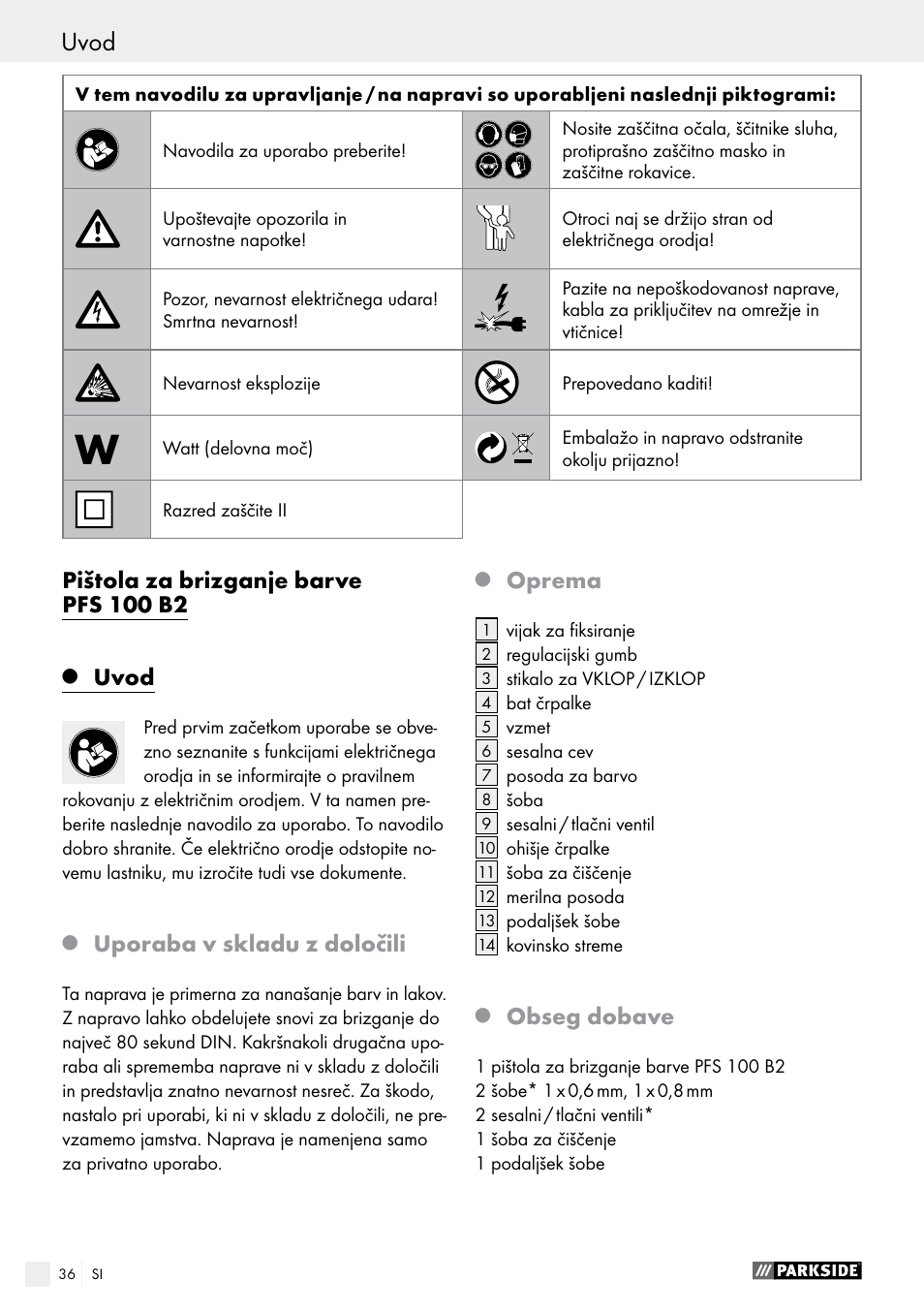 Q uvod, Q uporaba v skladu z določili, Q oprema | Q obseg dobave, Uvod, Pištola za brizganje barve pfs 100 b2, Uporaba v skladu z določili, Oprema, Obseg dobave | Parkside PFS 100 B2 User Manual | Page 36 / 72