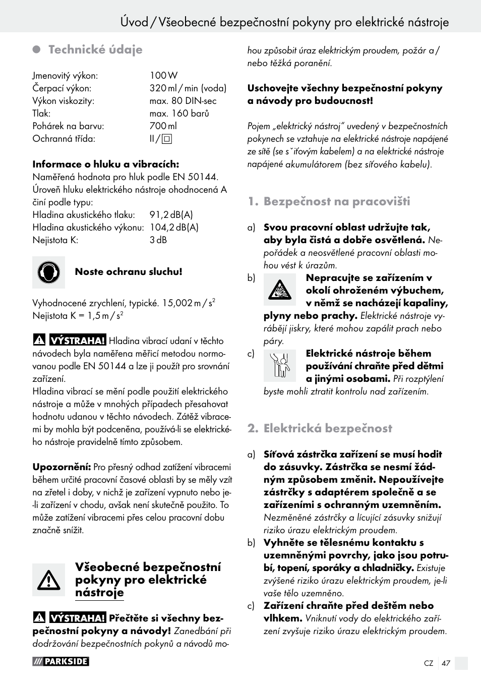 Q technické údaje, Bezpečnost na pracovišti, Elektrická bezpečnost | Technické údaje | Parkside PFS 100 B2 User Manual | Page 47 / 72